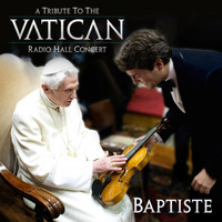 Baptiste - A Tribute to the Vatican Radio Hall Concert