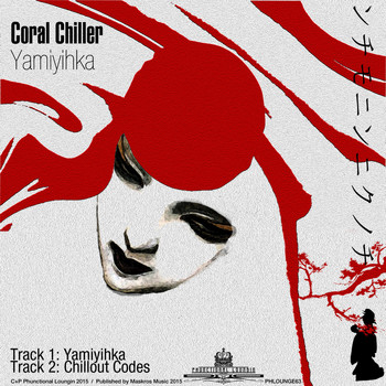 Coral Chiller - Yamiyihka - Single