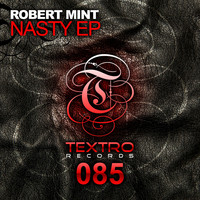 Robert Mint - Nasty EP