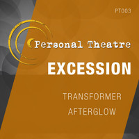 Excession - Transformer / Afterglow