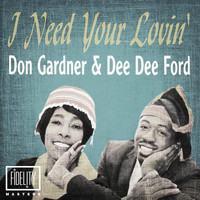 Don Gardner & Dee Dee Ford - Classic and Collectable - Don Gardner & Dee Dee Ford - I Need Your Lovin'