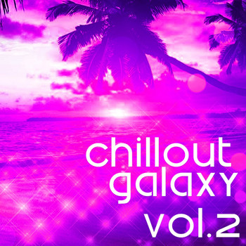 Various Artists - Chillout Galaxy, Vol. 2