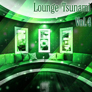 Various Artists - Lounge Tsunami, Vol. 4