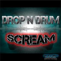 Drop N Drum - Scream