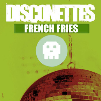 Disconettes - French Fries