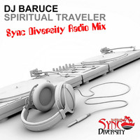 DJ Baruce - Spiritual Traveler (Sync Diversity Radio Remix)