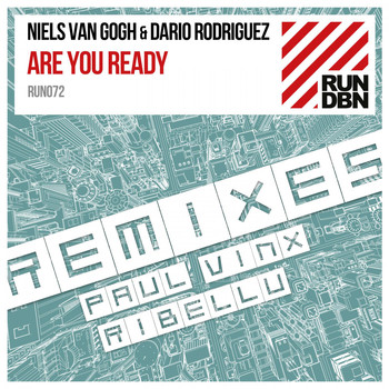 Niels van Gogh & Dario Rodriguez - Are You Ready (Remixes)