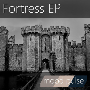 Mood Pulse - Fortress EP