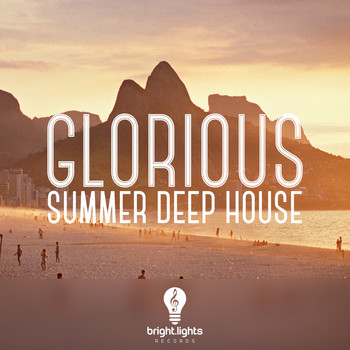 Various Artists - Glorious Summer Deep House
