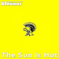 Dj Römer - The Sun Is Hot (Radio-Edit)