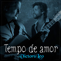 Victor & Leo - Tempo de Amor - Single