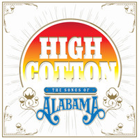 Various - High Cotton: The Songs of Alabama