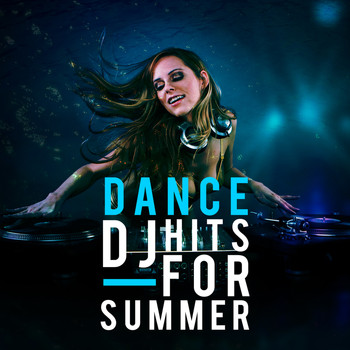 Dance Party DJ|Dance DJ|Dance Hits 2015 - Dance DJ Hits for Summer