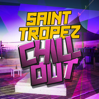 Ibiza Chill Out|Saint Tropez Radio Lounge Chillout Music Club - Saint Tropez Chill Out