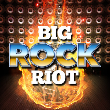 Various Artists - Big Rock Riot