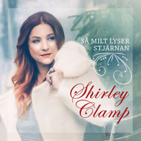 Shirley Clamp - Så milt lyser stjärnan