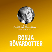 Astrid Lindgren - Ronja Rövardotter
