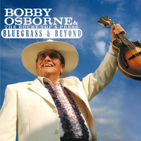 Bobby Osborne & The Rocky Top X-Press - Bluegrass & Beyond