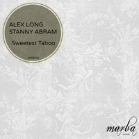 Alex Long, Stanny Abram - Sweetest Taboo