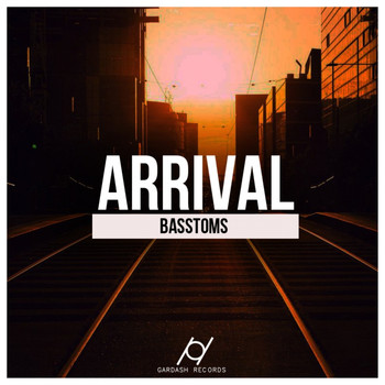 Basstoms - Arrival