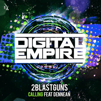 2Blastguns feat. Dennean - Calling