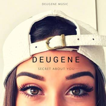 Deugene - Secret About You
