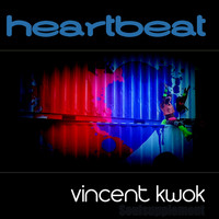 Vincent Kwok - Heartbeat