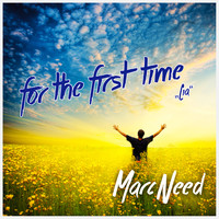 Marc Need - for the first Time (Lia)