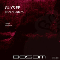 Oscar Gaitero - Guys EP