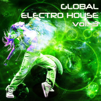 Various Artists - Global Electro House, Vol. 3