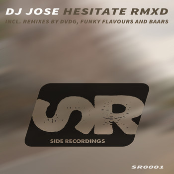 DJ Jose - Hesitate RMXD