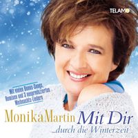 Monika Martin - Mit Dir ... durch die Winterzeit