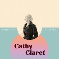Cathy Claret - Solita por el mundo