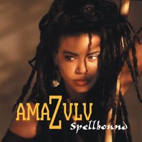 Amazulu - Spellbound (Expanded Edition)