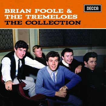 Brian Poole & The Tremeloes - The Collection