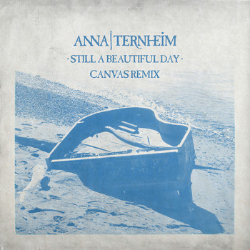 Anna Ternheim - Still A Beautiful Day (CANVAS Remix)