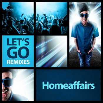 Homeaffairs - Let's Go (Remixes)