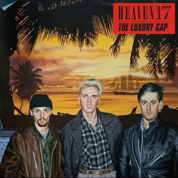 Heaven 17 - The Luxury Gap (Deluxe Version)