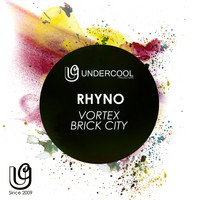 Rhyno - Vortex / Brick City