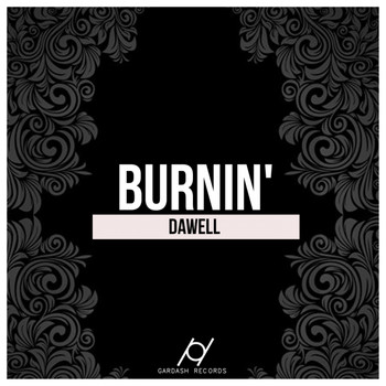 Dawell - Burnin'
