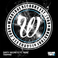 Dirty Secretz feat. Rebe - Trippin'