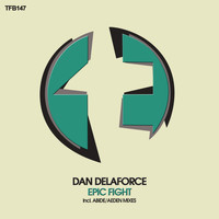 Dan Delaforce - Epic Fight