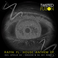 Raffa Fl - House Anthem EP
