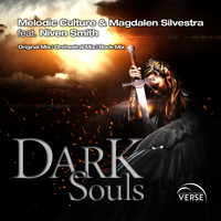 Melodic Culture & Magdalen Silvestra feat Niven Smith - Dark Souls