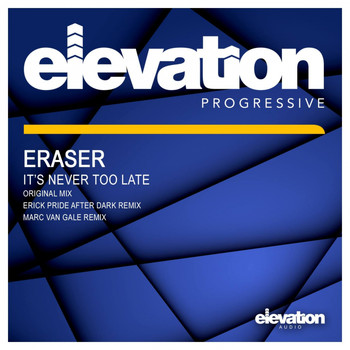 Eraser - It's Never Too Late