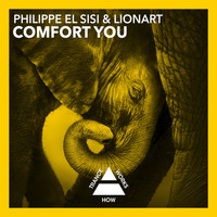 Philippe El Sisi & LIONART - Comfort You