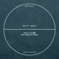 Matt Mus - Holy To