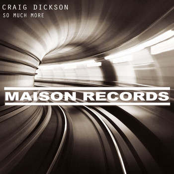 Craig Dickson - So Much More