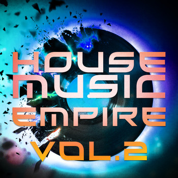 Various Artists - House Music Empire, Vol. 2
