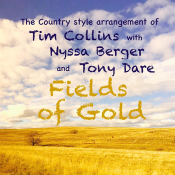 Tim Collins - Fields of Gold (feat. Nyssa Berger & Tony Dare)